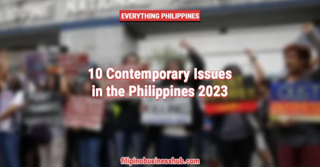 10 Contemporary Issues in the Philippines 2023