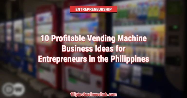 10 Profitable Vending Machine Business Ideas for Entrepreneurs in the Philippines