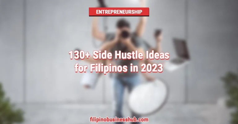 130+ Best Side Hustle Ideas for Filipinos in 2023