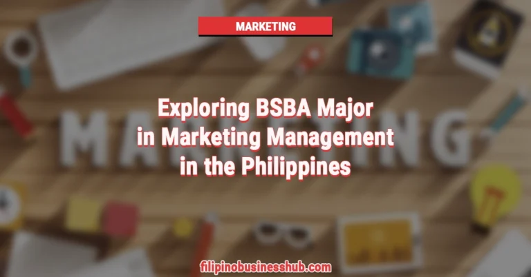 Exploring BSBA Major in Marketing Management in the Philippines: A Comprehensive Guide to the Curriculum and Career Opportunities