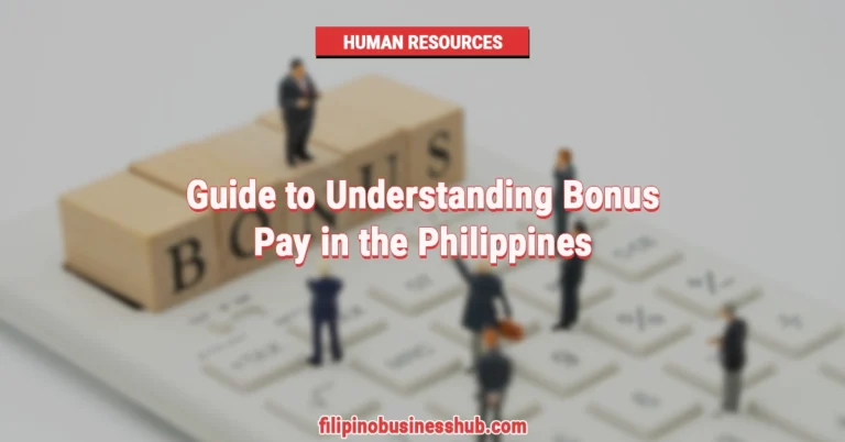 Guide to Understanding Bonus Pay in the Philippines
