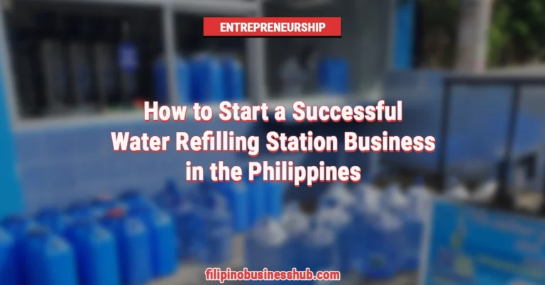 How to Start a Successful Water Refilling Station Business in the Philippines
