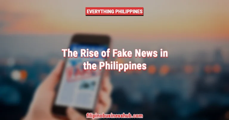 The Rise of Fake News in the Philippines