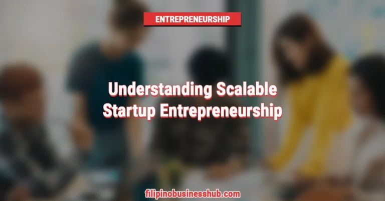 Understanding Scalable Startup Entrepreneurship
