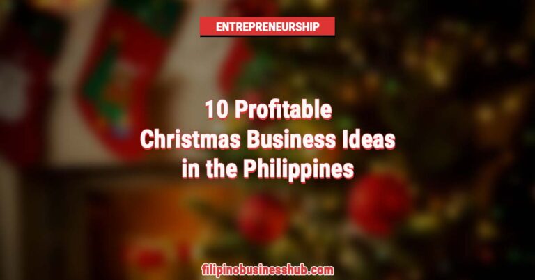 10 Profitable Christmas Business Ideas in the Philippines