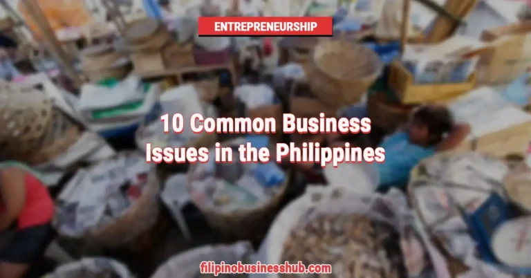 10 Common Business Issues in the Philippines