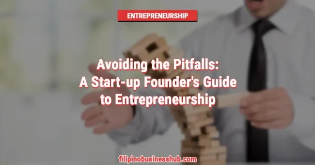 Avoiding the Pitfalls A Start-up Founder's Guide to Entrepreneurship