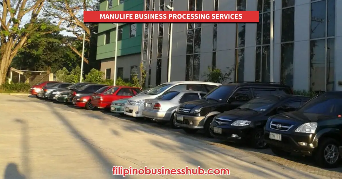 Manulife Business Processing Services (Building B Main Building Parking​) Opening Hours and Closing Hours