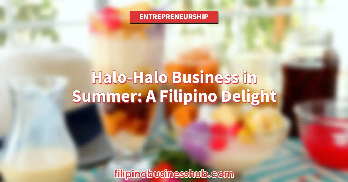 Halo-Halo Business in Summer: A Filipino Delight