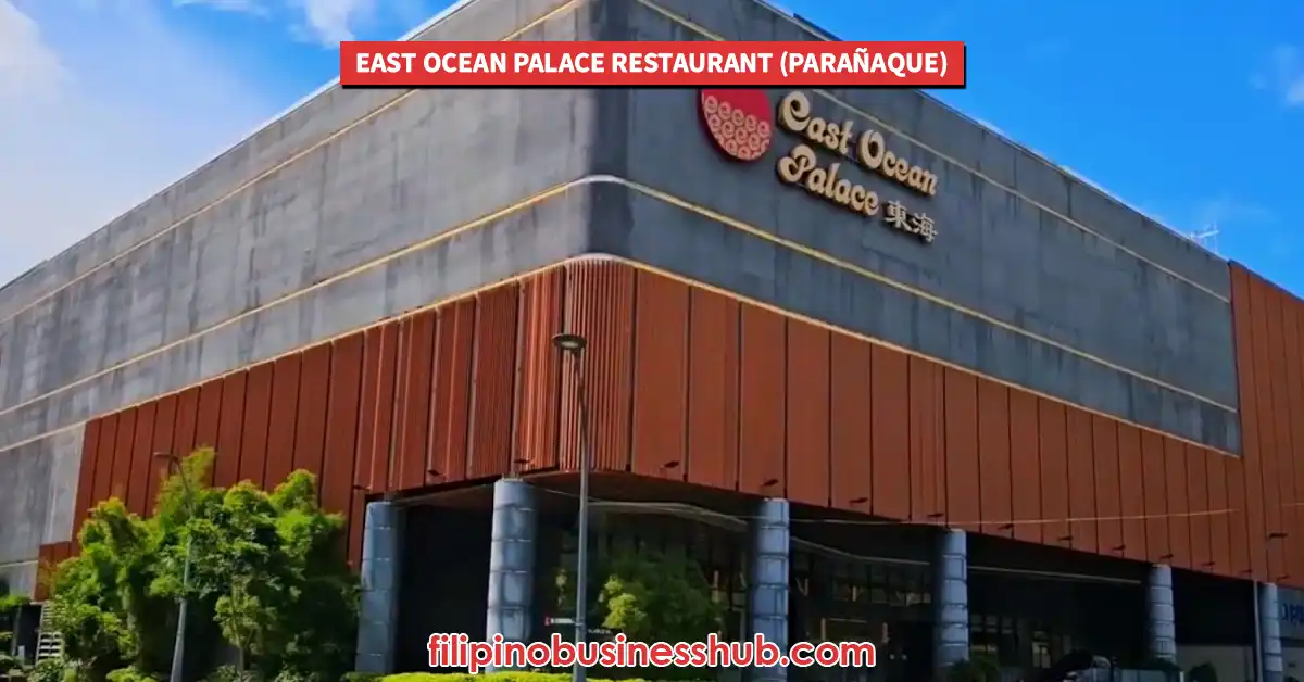 East Ocean Palace Restaurant (Parañaque) Opening Hours and Closing Hours