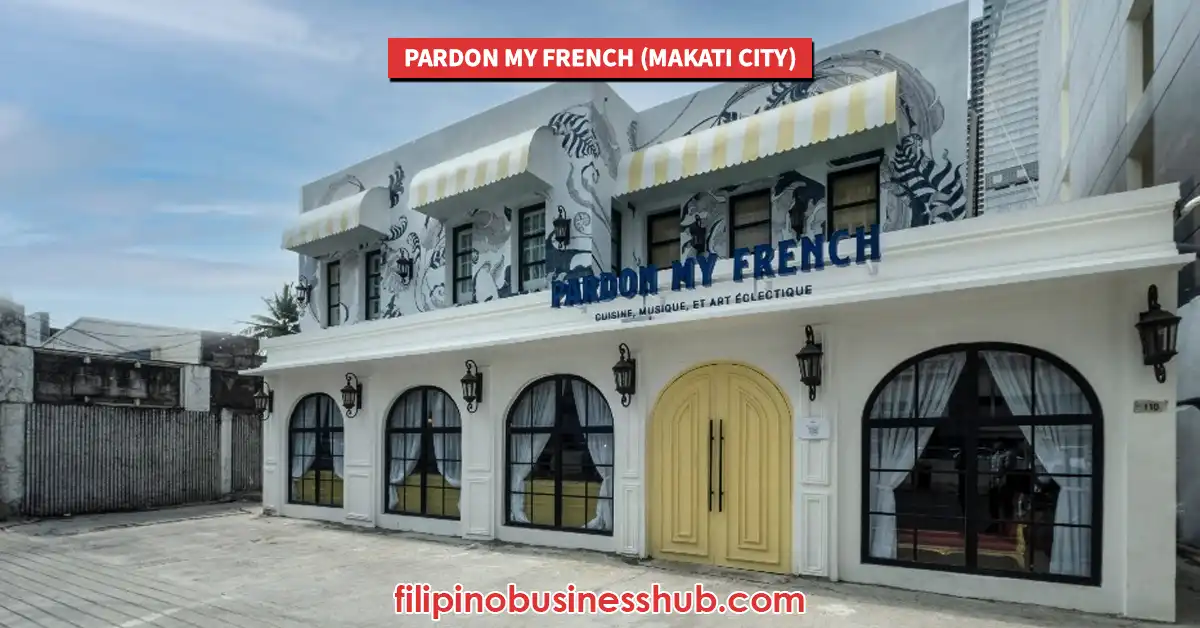 Pardon My French (Makati City) Opening Hours and Closing Hours