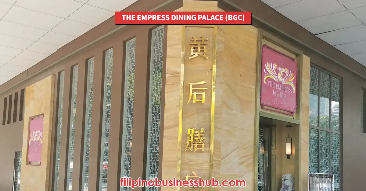The Empress Dining Palace (BGC) Opening Hours and Closing Hours
