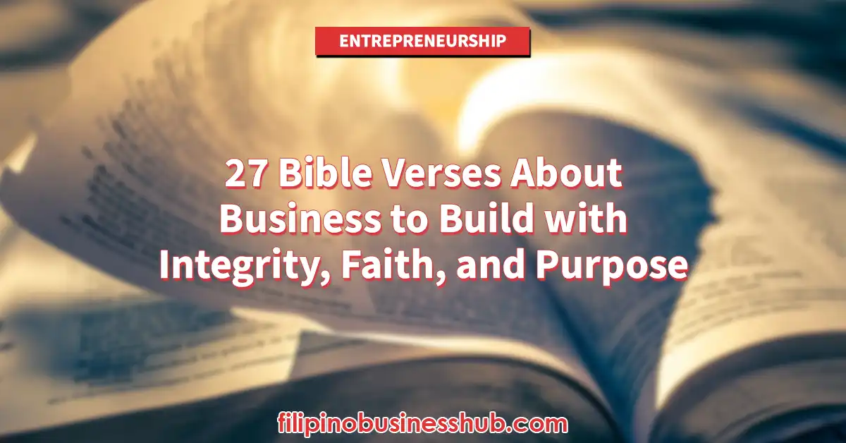 27 Bible Verses About Business to Build with Integrity, Faith, and Purpose