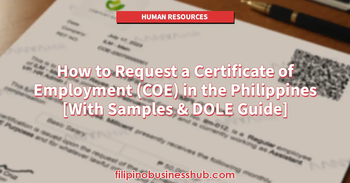 Certificate of Employment (COE) Philippines: How to Request, Sample Letters, and Legal Rights Certificate of Employment (COE) Philippines: How to Request, Sample Letters, and Legal Rights