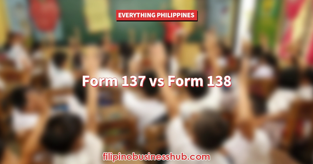 Form 137 vs Form 138: Difference Between Student Permanent Record and Report Card