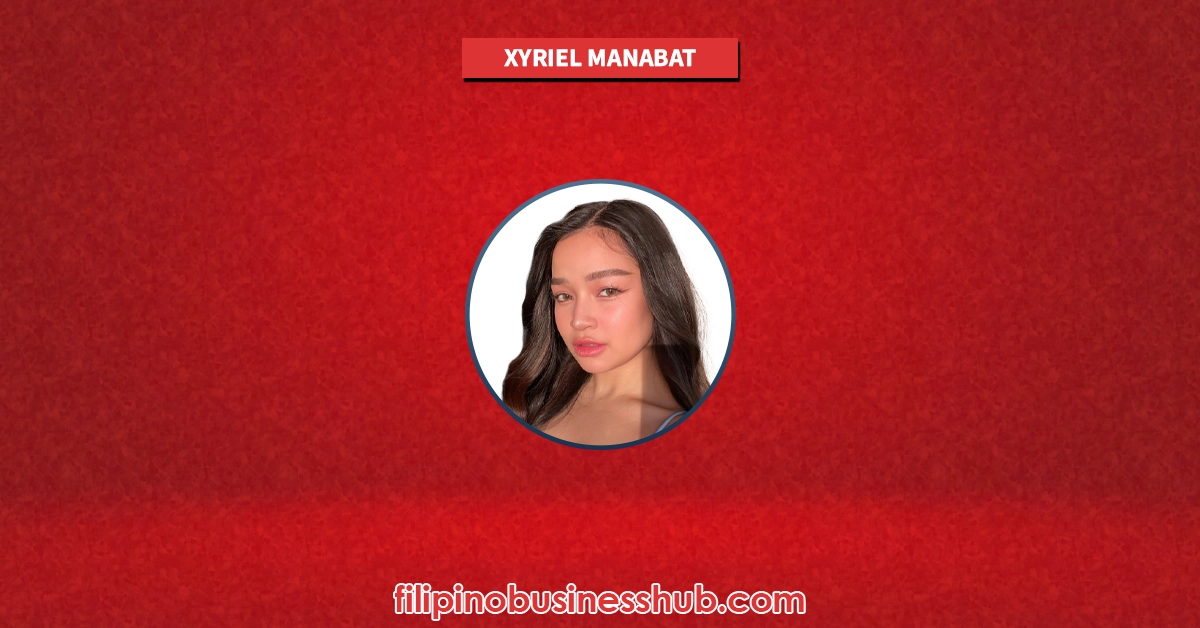 Xyriel Manabat Business and Family Business