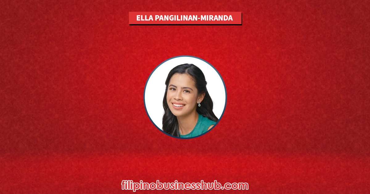 Ella Pangilinan-Miranda Business and Family Business