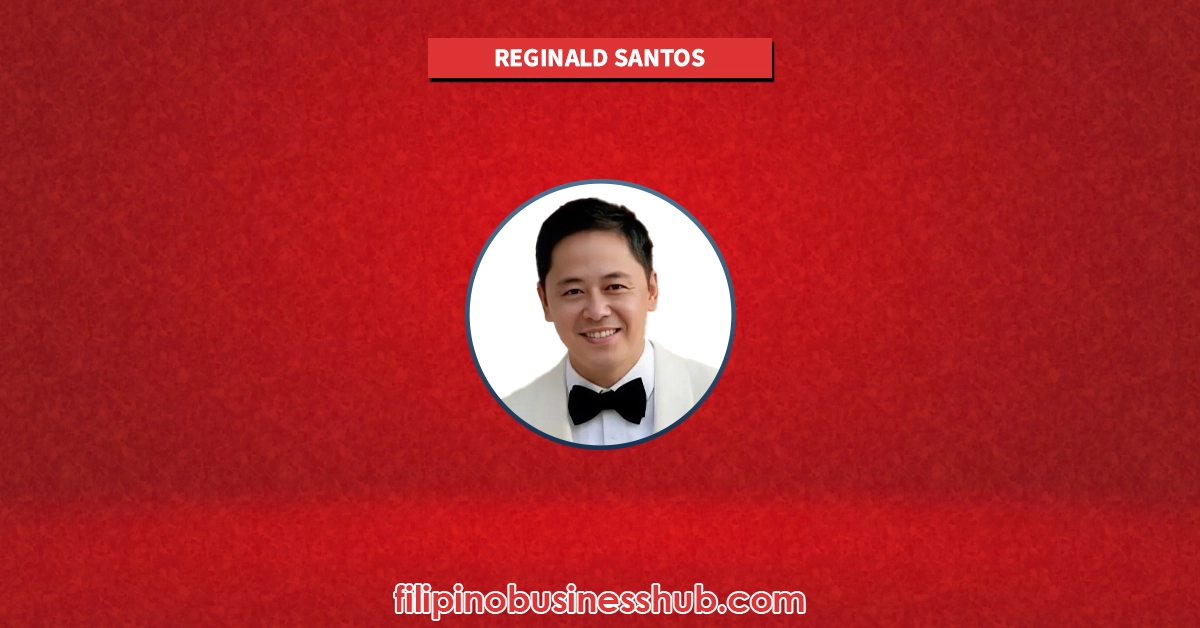 Dr. Reginald Santos Business and Family Business Dr. Reginald Santos Business and Family Business