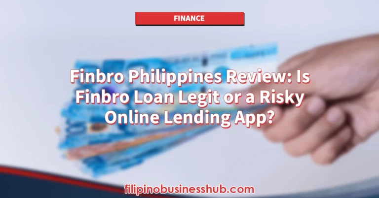 Finbro Philippines Review Is Finbro Loan Legit or a Risky Online Lending App