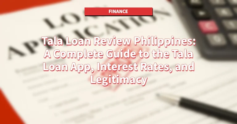 Tala Loan Review Philippines A Complete Guide to the Tala Loan App, Interest Rates, and Legitimacy