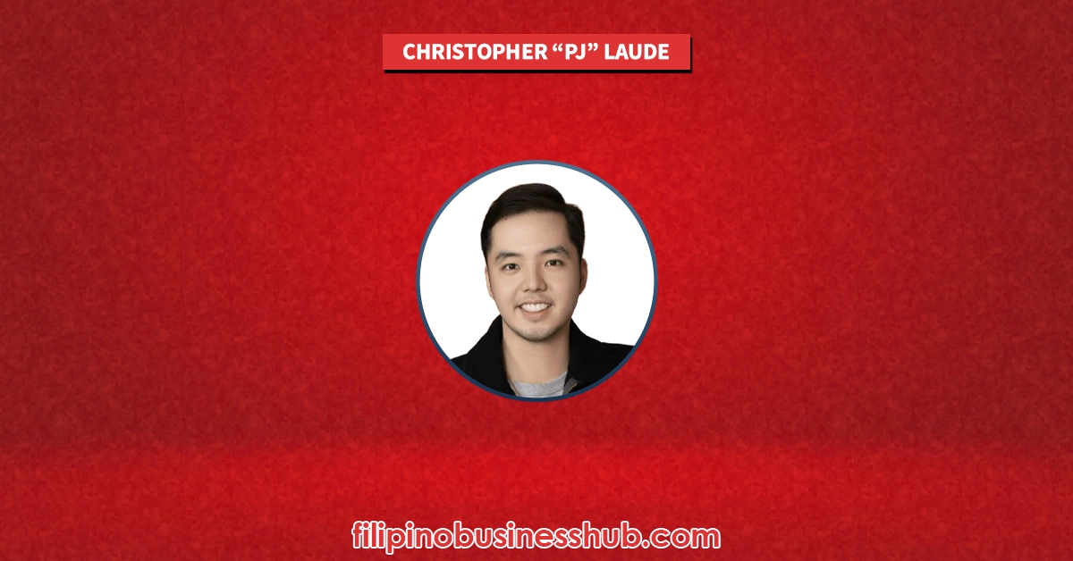 Christopher “PJ” Laude Business and Family Business Christopher “PJ” Laude Business and Family Business