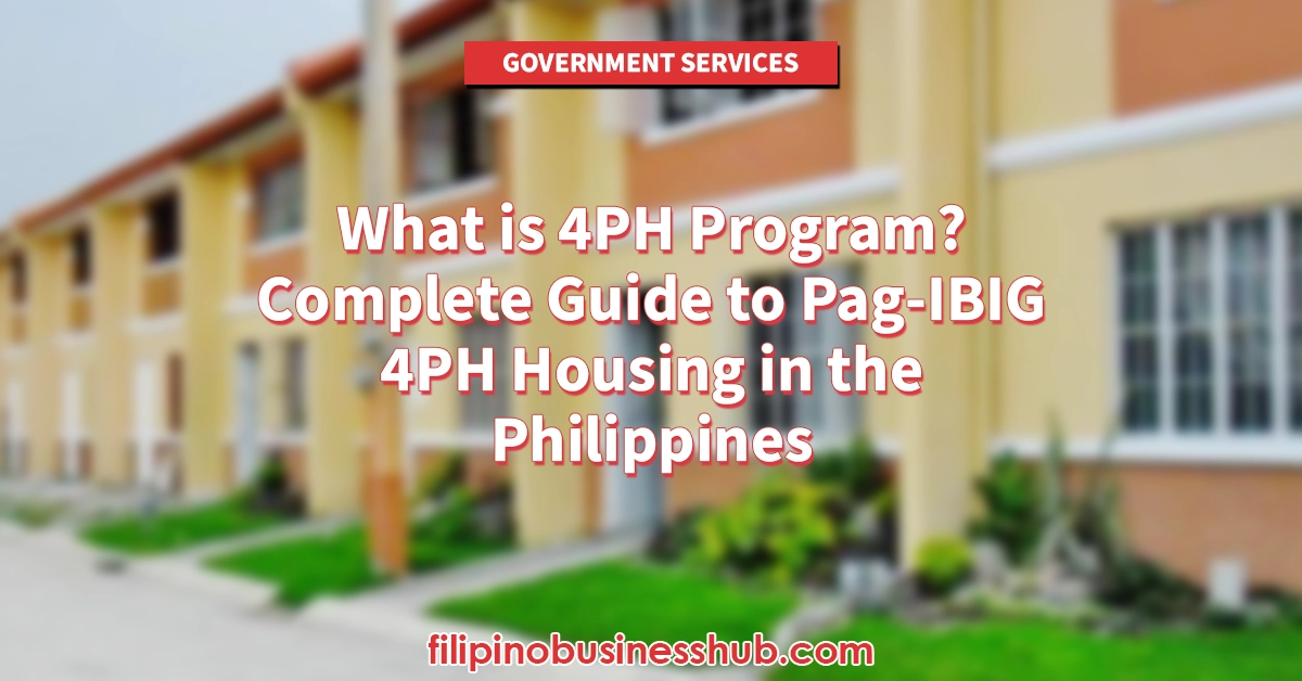 What is 4PH Program? Complete Guide to Pag-IBIG 4PH Housing in the Philippines What is 4PH Program? Complete Guide to Pag-IBIG 4PH Housing in the Philippines