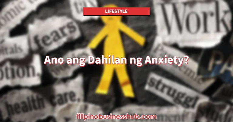 Ano ang Dahilan ng Anxiety
