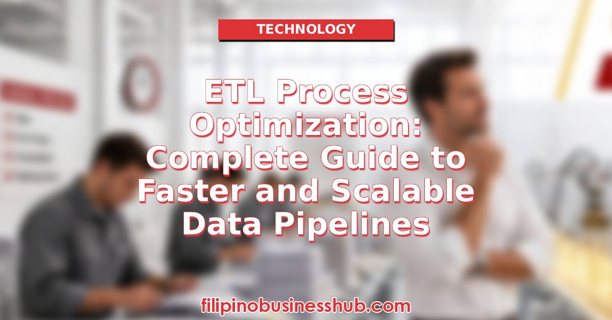 ETL Process Optimization: Complete Guide to Faster and Scalable Data Pipelines ETL Process Optimization: Complete Guide to Faster and Scalable Data Pipelines