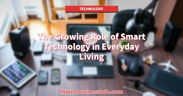 The Growing Role of Smart Technology in Everyday Living