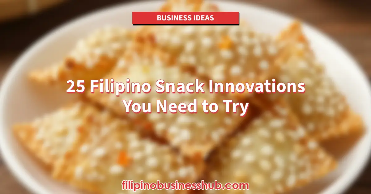 25 Filipino Snack Innovations You Need to Try