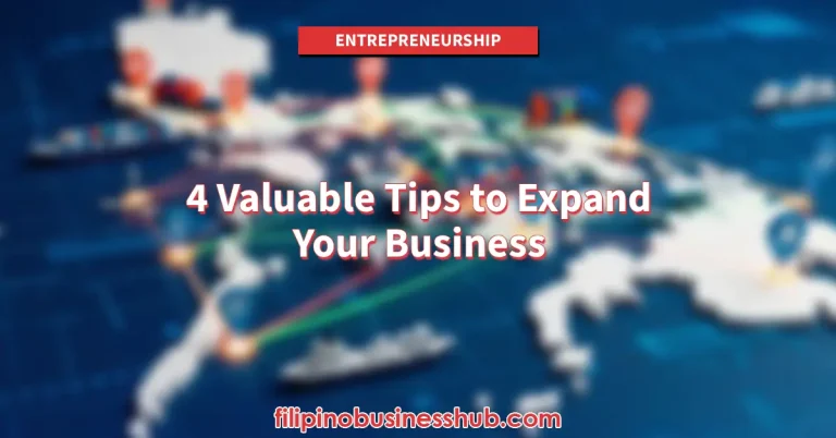 4 Valuable Tips to Expand Your Business