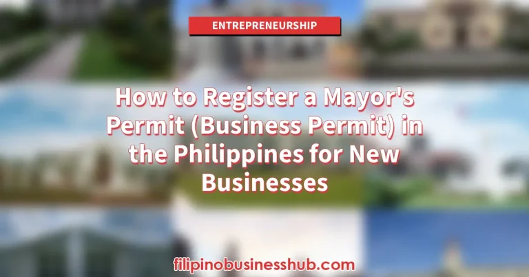 How to Register a Mayor's Permit (Business Permit) in the Philippines for New Businesses