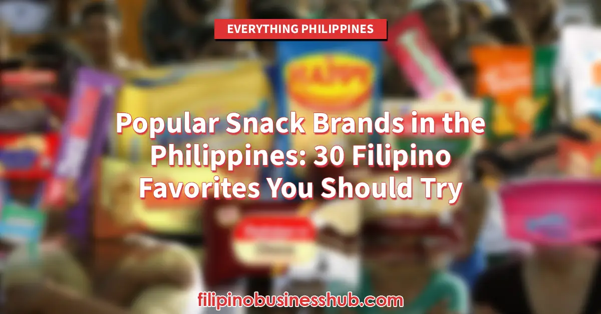 Popular Snack Brands in the Philippines: 30 Filipino Favorites You Should Try
