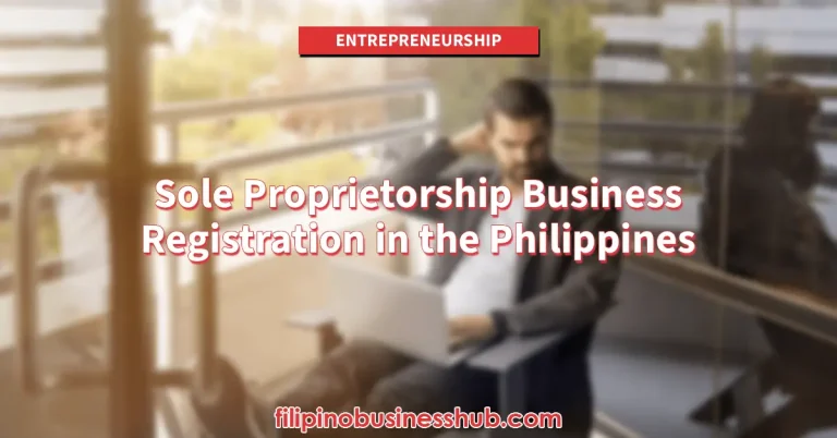 Sole Proprietorship Business Registration in the Philippines