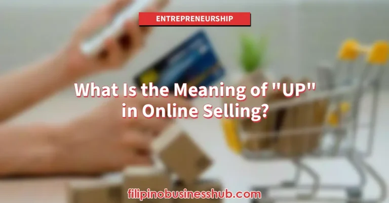 What Is the Meaning of UP in Online Selling_