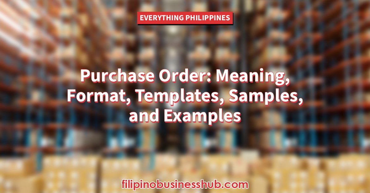 Purchase Order_ Meaning, Format, Templates, Samples, and Examples