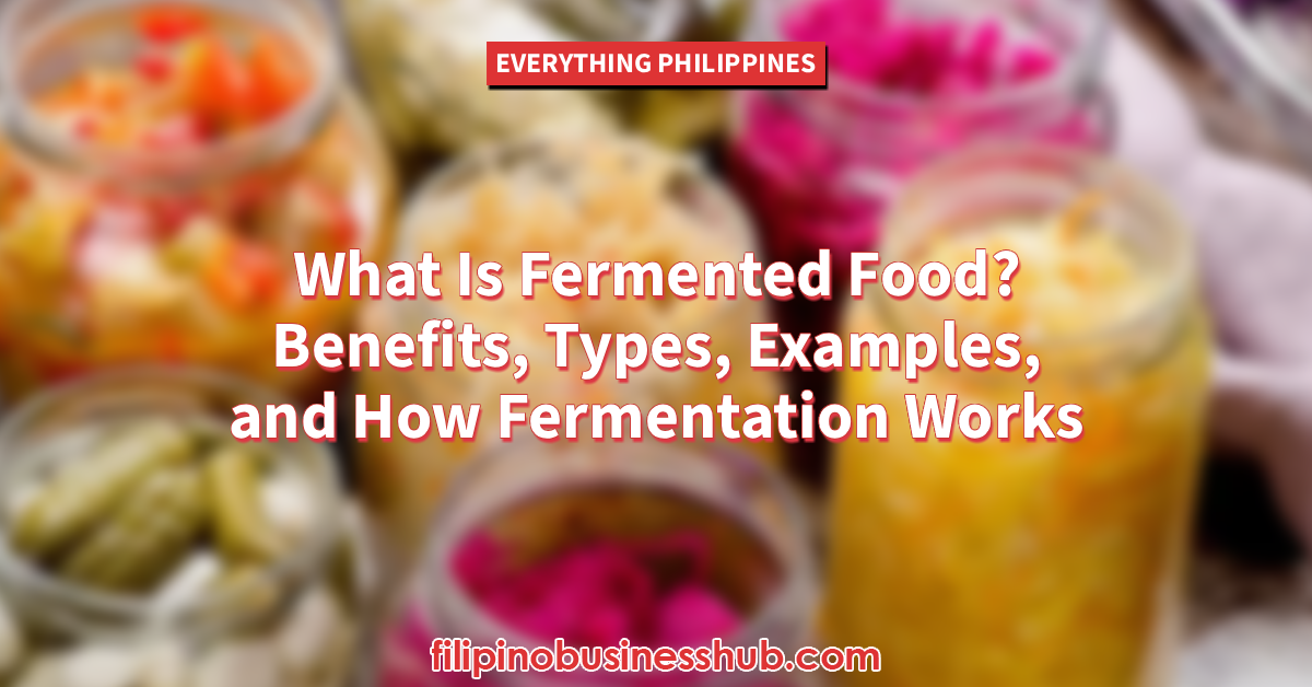What Is Fermented Food_ Benefits, Types, Examples, and How Fermentation Works
