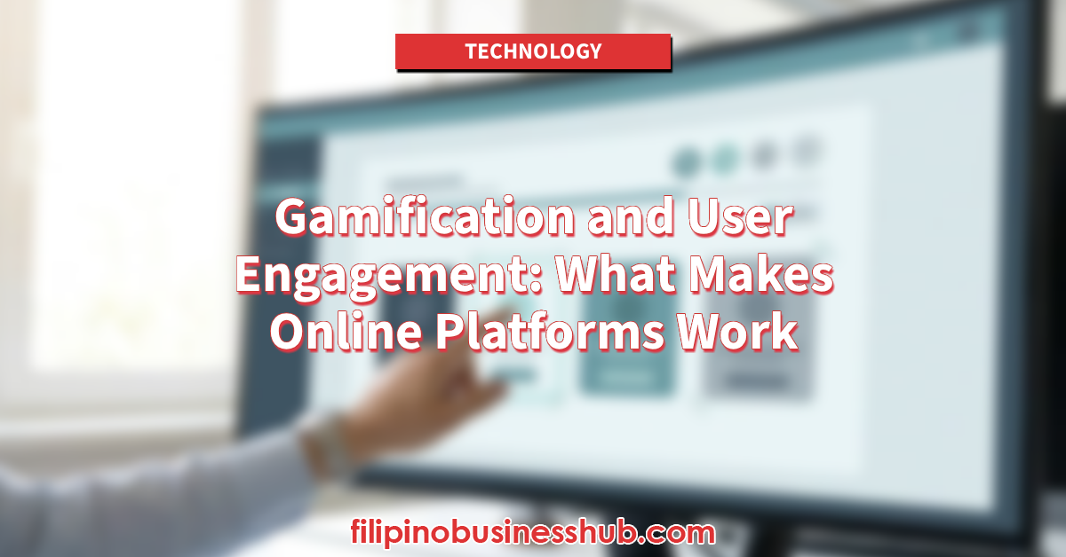 Gamification and User Engagement_ What Makes Online Platforms Work