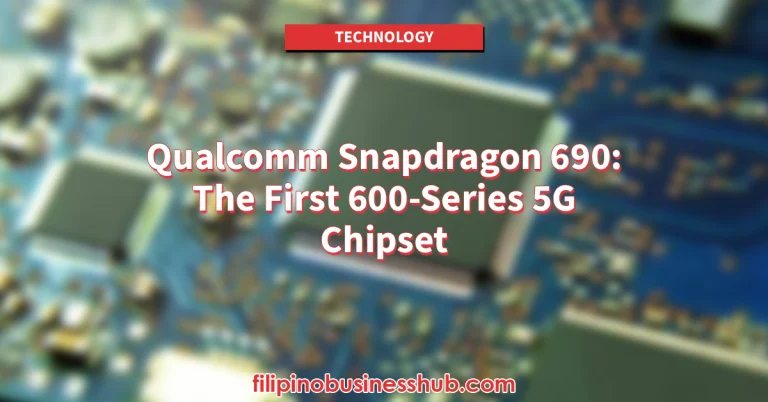 Qualcomm Snapdragon 690 The First 600-Series 5G Chipset